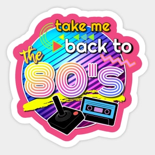 Take Me Back to the 80's Sticker